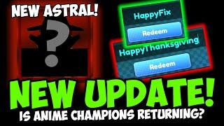 [2 CODES] New ANIME CHAMPIONS UPDATE & NEW ASTRAL!