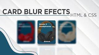 How to Create Cards with blur effects in Html and CSS only (2020) | CSS blur effect Cards on hover