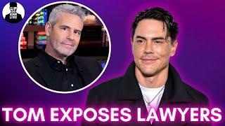 Tom Sandoval Exposes Lawyers + Andy Cohen Issues! #bravotv