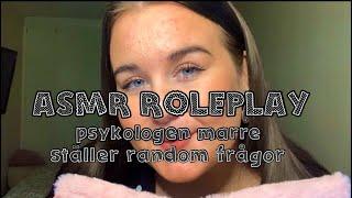 ASMR ROLEPLAY  psykologen marre ställer frågor till dig