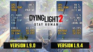 Dying Light 2 - Did Update 1.9.4 Increase Performance?