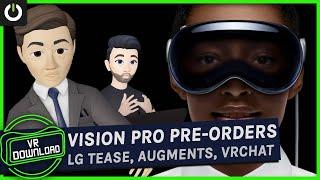 VR Download: LG Tease, Apple Vision Pro Preorders, The First Standalone AR Glasses