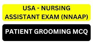 PATIENT GROOMING MCQ | USA NURSING ASSISTANT | NNAAP EXAM | Nursing Assistant MCQ |