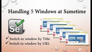 Handling Multiple Windows or Tabs in Selenium WebDriver