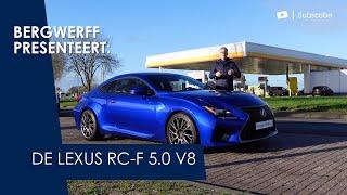 Bergwerff presenteert: de Lexus RC-F met 5.0 LITER V8