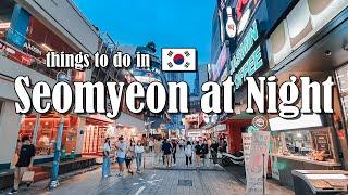 BUSAN FUN ACTIVITIES AT NIGHT | SEOMYEON IN 3 MINUTES (서면 부산) | VLOG KOREA