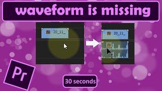 if the waveform is missing after importing a clip - premiere pro