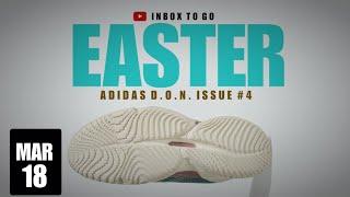 EASTER 2023 Adidas D.O.N. issue #4 DETAILED LOOK + OFFICIAL RELEASE DATE