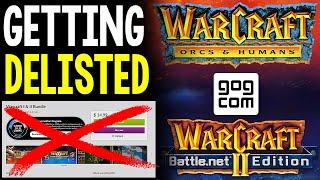 Warcraft 1 and 2 Being DELISTED From GOG - This is ABSOLUTELY MASSIVE!