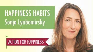 Happiness Habits - with Sonja Lyubomirsky