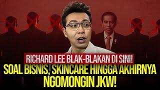 VIRAL RICHARD LEE BLAK-BLAKAN DI SINI! SOAL BISNIS, SKINCARE HINGGA AKHIRNYA NGOMONGIN JKW!