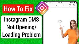 How To Fix Instagram Dm Not Opening Problem | How to fix Instagram DM Not Loading