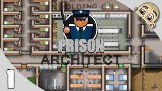 Prison Architect 2.0 - Ep. 1 - Welcome To Hell! - Lets Play Prison Architect Gameplay