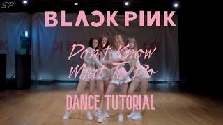 BLACKPINK - Don't Know What To Do (DANCE TUTORIAL SLOW MIRRORED) | Swat Pizza