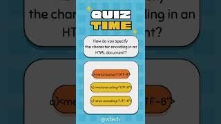 Character Encoding in an HTML document??? || @vrtech93 || #quiztime #coding #htmltutorial