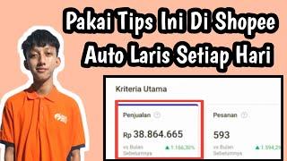 Tips Dapetin Orderan Setiap Hari Di Shopee