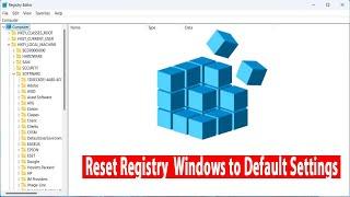 How to Reset Registry Editor in Windows 10/11 to Default Settings.