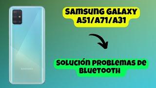 Solución problemas de Bluetooth SAMSUNG GALAXY A31 / A51 || bluetooth não conecta
