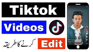 Tiktok Video Edit Tutorial 2023 | Tiktok Video Banane Ka Tarika | Complete Urdu Tutorial
