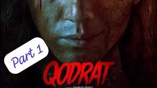 Film Horor “ QODRAT “ (2022), part 1