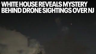 White House reveals mystery behind drone sightings over New Jersey