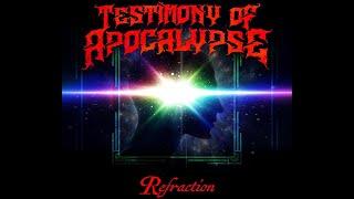 Testimony Of Apocalypses - Refraction [ Lyric Video ] New Single 2024