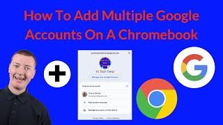 How To Add Multiple Google Accounts On A Chromebook