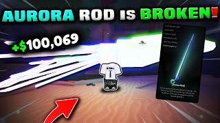 AURORA ROD MADE ME RICH! | ROBLOX FISCH