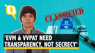 If EC’s EVM-VVPAT Machines are Secure, Why the ‘Cloak of Secrecy’? | The Quint