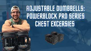 Adjustable Dumbbells: Powerblock Pro Series Chest Exercises | Fitness Goals | Garage Gym Lifestyle