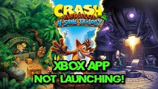 Crash Bandicoot N. Sane Trilogy Not Launching From Xbox App/Microsoft Store PC FIX