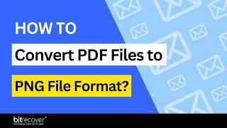 How to Convert PDF to PNG Efficiently?