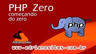 PHP Iniciante - PHP do Zero aula 1