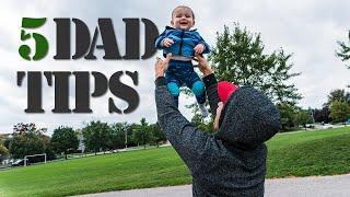 TOP 5 TIPS FOR NEW FIRST TIME FATHERS | SIMPLE DAD HACKS | BABY'S FIRST YEAR