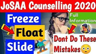 FREEZE FLOAT SLIDE Option in JOSAA Counselling 2020 | Full Information with Example | JOSAA 2020