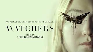 The Watchers Soundtrack | Escape - Abel Korzeniowski | WaterTower Music