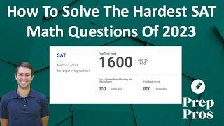 August 2024 SAT Prep: The 10 Hardest SAT Math Questions of 2023