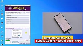 Samsung Galaxy A33 - Bypass Google Account Lock (FRP) Latest Update