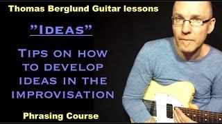 Soloing ideas (develop ideas in the soloing) / Phrasing course // Guitar lesson