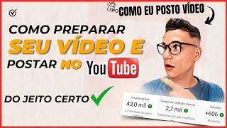 [ Completo ] Como Preparar e Postar um Vídeo no  YouTube do Jeito Certo e Viralizar | 2024 