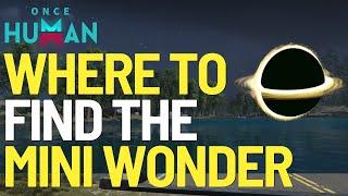 Where to find the Mini Wonder Deviant in Once Human