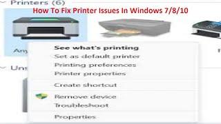 How To Fix Printer Issues In Windows 7/8/10