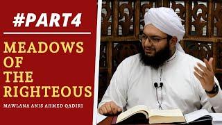 Part 4 Of Imam Al Nawawi's Riyad Al-Saliheen | Hadith 1 | Mawlana Sardar Anis Ahmed