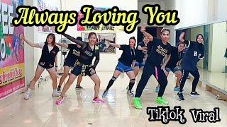 ALWAYS LOVING YOU | TIKTOK VIRAL | BANAFEE STUDIO | CHOREO ZIN CHICIE