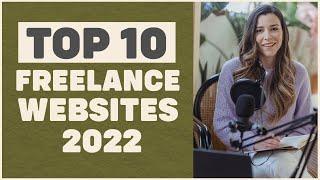 Best Freelance Websites to Find Work in 2022 - Top 10 Platforms For Your Job Hunt!