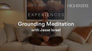 Grounding Meditation with Jesse Israel