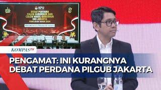 Lengkap! Pengamat Bahas Tuntas Debat Perdana Pilkada Jakarta: Apa yang Masih Bisa Dibenahi?