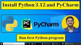 Install Python 3.12 and PyCharm on Windows 10/11