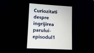 Curiozitati despre ingrijirea parului -episodul 1