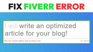 Fiverr: "Title can contain letters and numbers only" Error (SOLVED 2024)